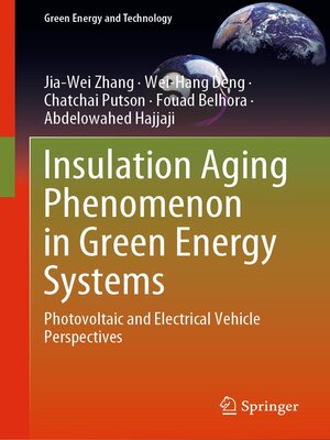 cover image of Insulation Aging Phenomenon in Green Energy Systems